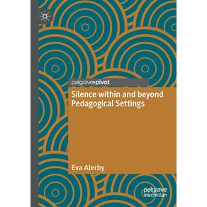 Silence-within-and-beyond-Pedagogical-Settings