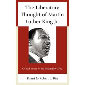 The-Liberatory-Thought-of-Martin-Luther-King-Jr.