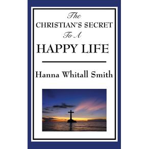 The-Christians-Secret-to-a-Happy-Life