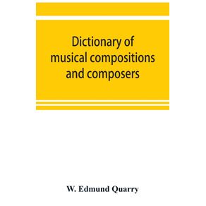 Dictionary-of-musical-compositions-and-composers-with-a-copious-bibliography