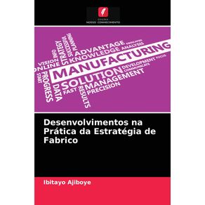 Desenvolvimentos-na-Pratica-da-Estrategia-de-Fabrico