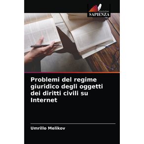 Problemi-del-regime-giuridico-degli-oggetti-dei-diritti-civili-su-Internet