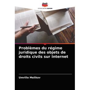 Problemes-du-regime-juridique-des-objets-de-droits-civils-sur-Internet