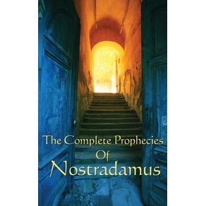 The-Complete-Prophecies-of-Nostradamus