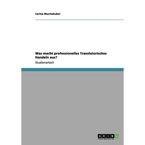 Was-macht-professionelles-Translatorisches-Handeln-aus-