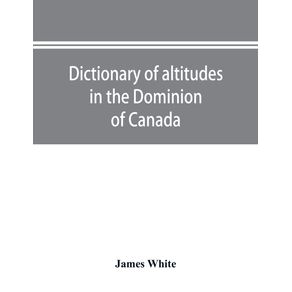 Dictionary-of-altitudes-in-the-Dominion-of-Canada