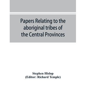 Papers-relating-to-the-aboriginal-tribes-of-the-Central-Provinces