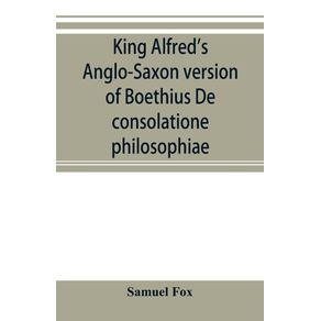 King-Alfreds-Anglo-Saxon-version-of-Boethius-De-consolatione-philosophiae