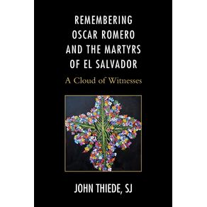 Remembering-Oscar-Romero-and-the-Martyrs-of-El-Salvador