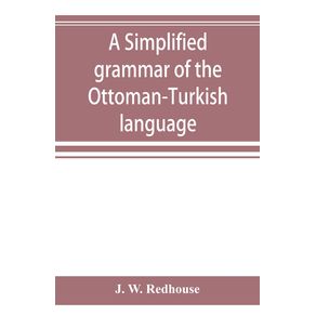 A-simplified-grammar-of-the-Ottoman-Turkish-language
