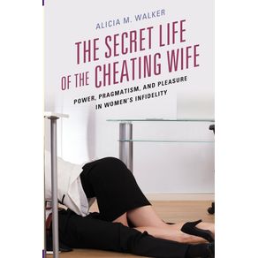The-Secret-Life-of-the-Cheating-Wife
