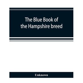 The-blue-book-of-the-Hampshire-breed-a-Hampshire-directory-and-year-book
