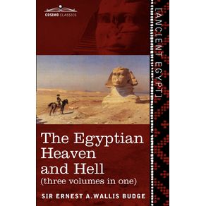 The-Egyptian-Heaven-and-Hell--Three-Volumes-in-One-