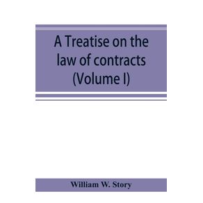 A-treatise-on-the-law-of-contracts--Volume-I-