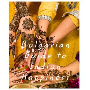 Bulgarian-Guide-to-Indian-Happiness