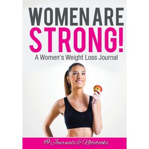 Women-ARE-Strong--A-Womens-Weight-Loss-Journal