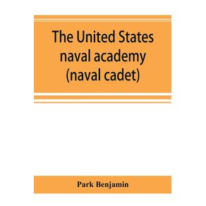 The-United-States-naval-academy-being-the-yarn-of-the-American-midshipman--naval-cadet-