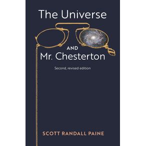 The-Universe-and-Mr.-Chesterton--Second-revised-edition-