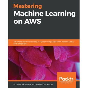 Mastering-Machine-Learning-on-AWS