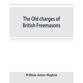 The-old-charges-of-British-Freemasons