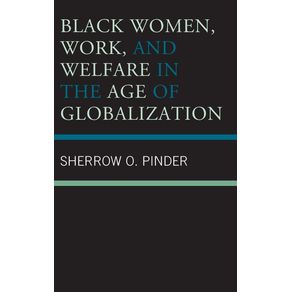 Black-Women-Work-and-Welfare-in-the-Age-of-Globalization