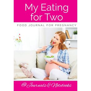 My-Eating-for-Two-Food-Journal-for-Pregnancy