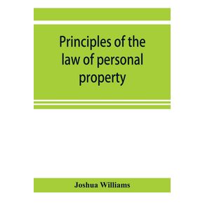Principles-of-the-law-of-personal-property-intended-for-the-use-of-students-in-conveyancing