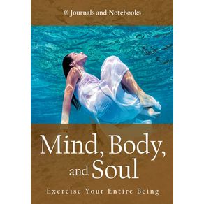 Mind-Body-and-Soul---Exercise-Your-Entire-Being
