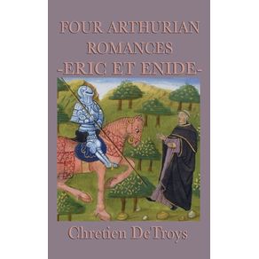 Four-Arthurian-Romances--Eric-Et-Enide-