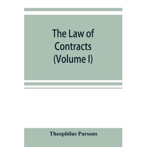 The-law-of-contracts--Volume-I-