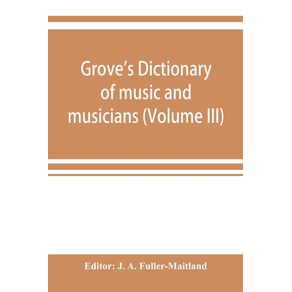 Groves-dictionary-of-music-and-musicians--Volume-III-