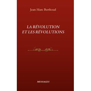 LA-REVOLUTION-ET-LES-REVOLUTIONS