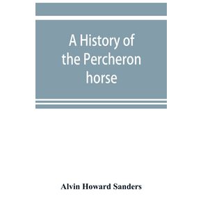 A-history-of-the-Percheron-horse