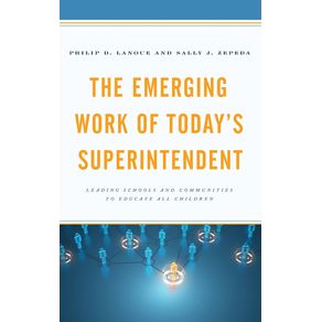 The-Emerging-Work-of-Todays-Superintendent