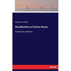 Recollections-of-Auton-House