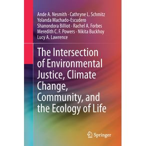 The-Intersection-of-Environmental-Justice-Climate-Change-Community-and-the-Ecology-of-Life