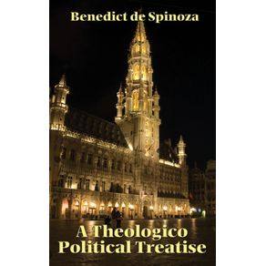 A-Theologico-Political-Treatise
