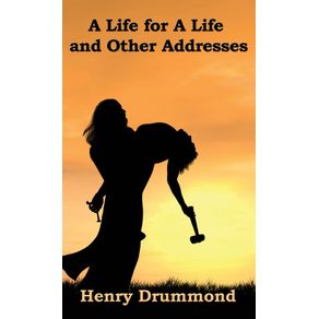 A-Life-for-a-Life-and-Other-Addresses