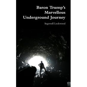 Baron-Trumps-Marvellous-Underground-Journey