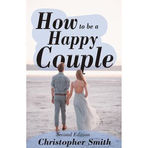 How-to-be-a-Happy-Couple---Second-Edition