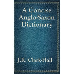 A-Concise-Anglo-Saxon-Dictionary