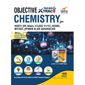 Objective-NCERT-Xtract-Chemistry-for-NEET--JEE-Main-Class-11--12-AIIMS-BITSAT-JIPMER-JEE-Advanced-4th-Edition