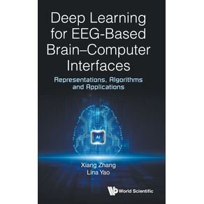 Deep-Learning-for-EEG-Based-Brain-Computer-Interfaces