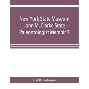 New-York-State-Museum-John-M.-Clarke-State-Paleontologist-Memoir-7-Graptolites-of-New-York-Part-1-Graptolites-of-the-Lower-Beds