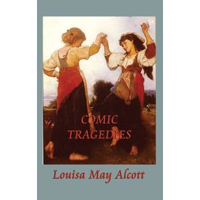 Comic-Tragedies