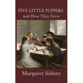 Five-Little-Peppers-and-How-They-Grew