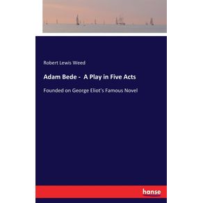 Adam-Bede----A-Play-in-Five-Acts