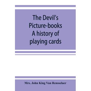 The-devils-picture-books.-A-history-of-playing-cards