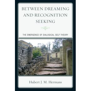 Between-Dreaming-and-Recognition-Seeking