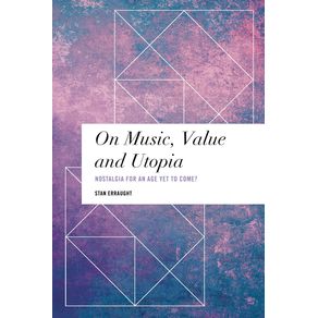 On-Music-Value-and-Utopia